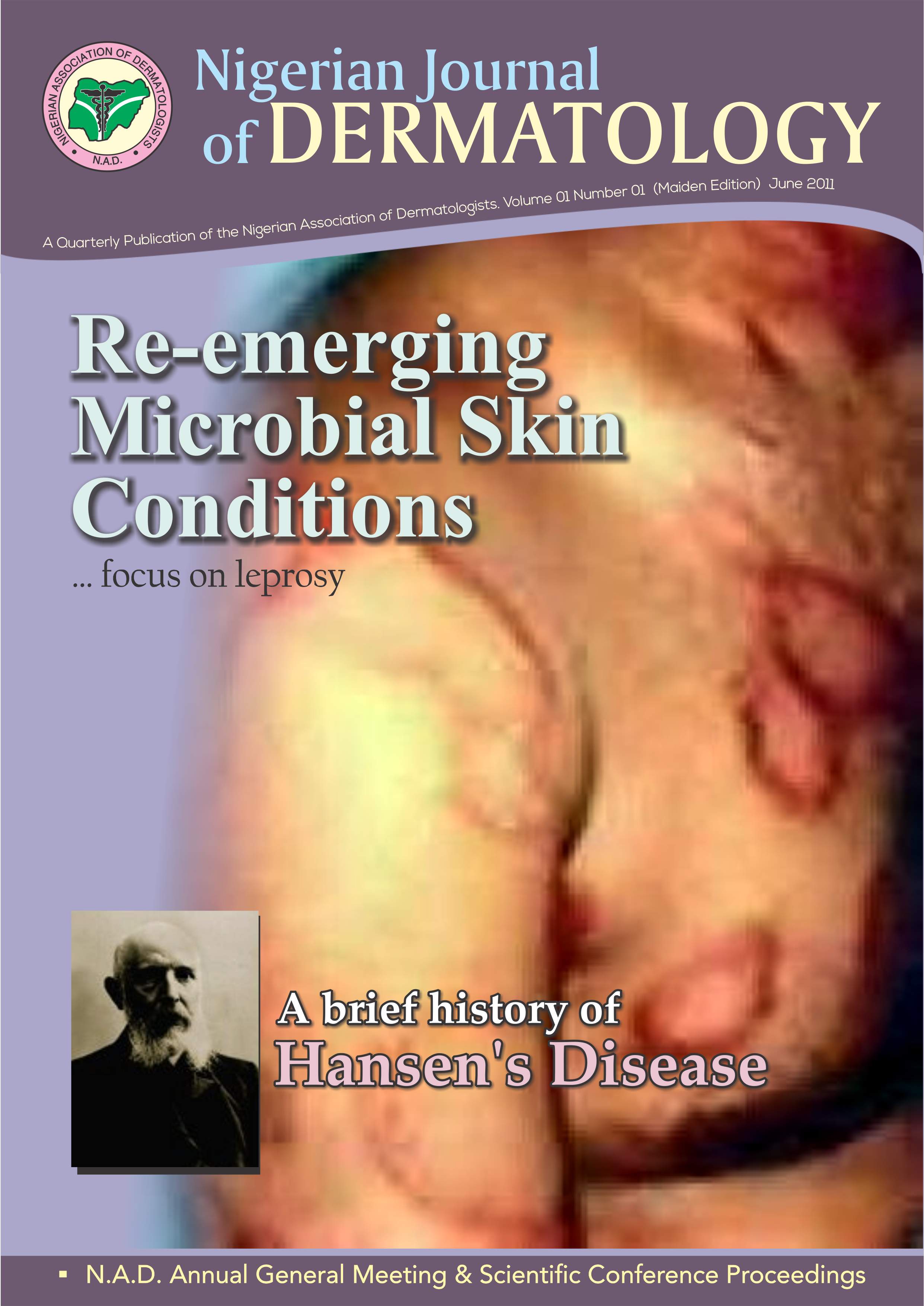 Nigerian Journal of Dermatology, Maiden issue. Re-emerging Microbial Skin Conditions...focus on leprosy